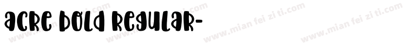 acre bold regular字体转换